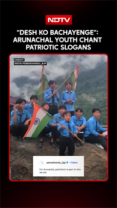 Video: Flags In Hand, Arunachal Pradesh Students Chant Patriotic Slogans