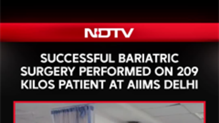 Successful Bariatric Surgery Performed On 209 Kilos Patient At AIIMS Delhi