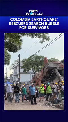Colombia Earthquake: Death Toll Nears 250, Rescuers Search Rubble