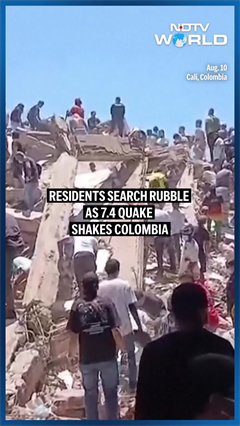 Colombia Earthquake | Residents Search Rubble As 7.4 Quake Hits Colombia