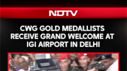 CWG Gold Medallists Receive Grand Welcome At IGI Airport In Delhi