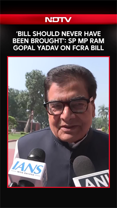FCRA Bill 2026 | SP MP Ram Gopal Yadav Opposes Foreign Contribution (Regulation) Amendment Bill 2026