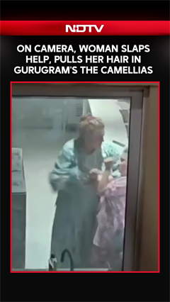 Gurgaon Video | On Camera, Woman Slaps Help, Pulls Her Hair In Gurugram's The Camellias