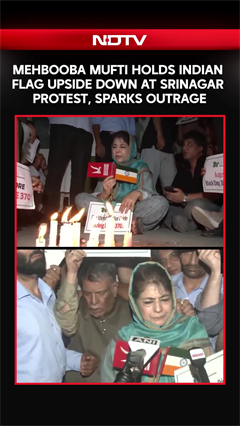 Mehbooba Mufti Holds Indian Flag Upside Down at Srinagar Protest, Sparks Outrage