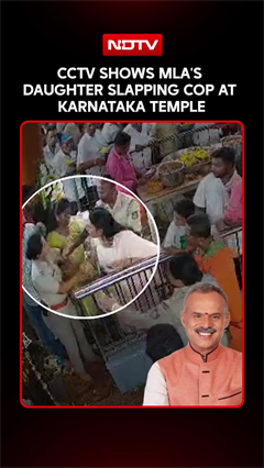 CCTV Surfaces Of MLA&rsquo;s Daughter Slapping Cop At Karnataka Temple