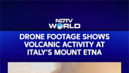 Drone Footage Captures Volcanic Activity At Italy&rsquo;s Mount Etna