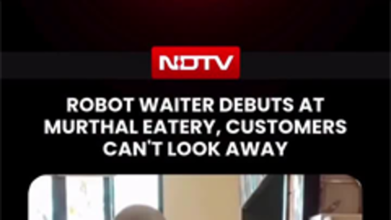 Robot Waiter Debuts At Murthal Eatery, Customers Can't Look Away