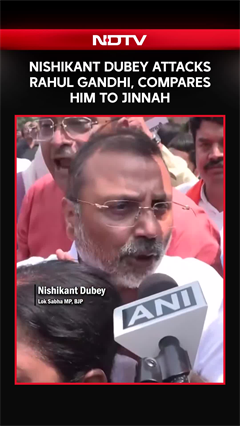 &ldquo;Spirit Of Jinnah Resides In His Mindset&hellip;&rdquo;: Nishikant Dubey's Attack On Rahul Gandhi