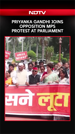 Parliament Monsoon Session | Priyanka Gandhi Joins Opposition MPs&rsquo; Protest At Parliament
