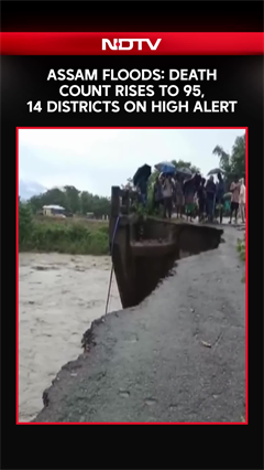 Assam Flood Crisis | Assam Flood Death Toll Rises to 95, Over 1.6 Lakh Affected