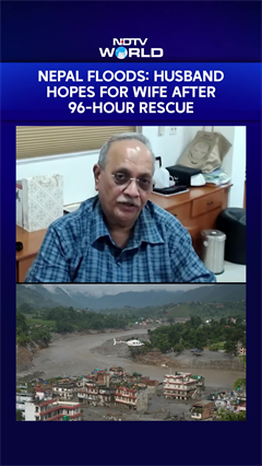 Nepal Floods: Husband Hopes For Wife After 96-Hour Rescue Op