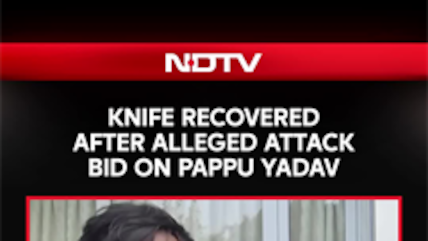 Knife Recovered After Alleged Attack On Pappu Yadav During Press Conference