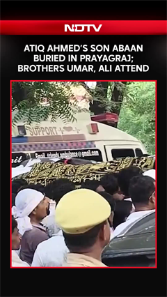 Atiq Ahmed's Son Abaan Ahmed Buried In Prayagraj, Funeral Attended By Brothers Umar & Ali