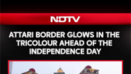 Attari Border In Punjab Lights-Up In Tricolour Ahead Of Independence Day Celebrations