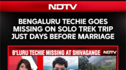 Bengaluru Techie, Months Away From Wedding, Goes Missing On Solo Trek Trip