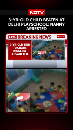 Delhi News | 3-Year-Old Boy Tied To Chair, Beaten At Delhi Playschool; Nanny Arrested