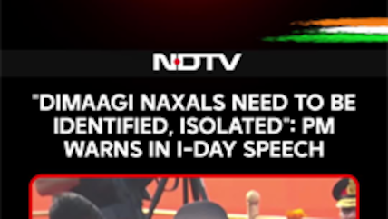 "Dimaagi Naxals Need To Be Identified, Isolated": PM Warns In Independence Day Speech