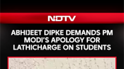 Abhijeet Dipke Demands Apology From PM Modi For Use Of Tear Gas, Lathicharge On Student Protesters