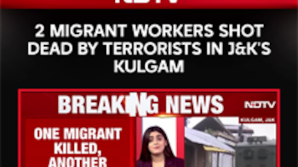 2 Migrant Workers Shot Dead By Terrorists In Jammu & Kashmir's Kulgam