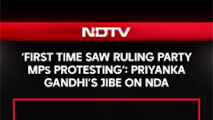 "First Time Seeing Ruling Party MPs Protesting": Priyanka Gandhi's Sharp Jibe On the NDA
