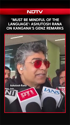 Actor Ashutosh Rana On Kangana Ranaut's Remarks On Gen Z: 'Must Be Mindful'