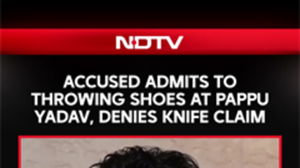Accused Admits To Throwing Shoes At Pappu Yadav, Denies Knife Claim