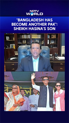 Sheikh Hasina's Son Sajeeb Wazed: "Bangladesh Has Become Another Pakistan"