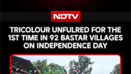 Historic Independence Day In Bastar As Tricolour Flies In 92 Villages For First Time
