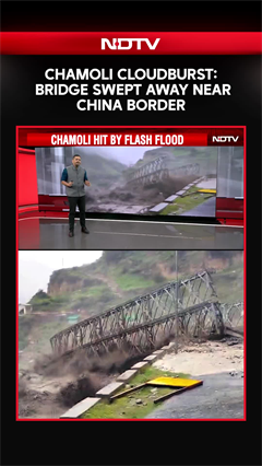 Uttarakhand Cloudburst: Dramatic Video Shows Bridge Washed Away After Cloudburst In Chamoli