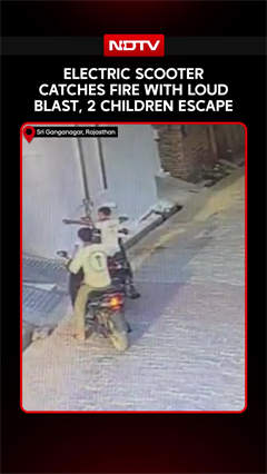 Electric Scooter Bursts Into Flames With Loud Blast, 2 Children Escape In Rajasthan
