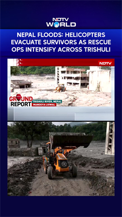 Nepal Floods: Helicopters Evacuate Survivors As Rescue Ops Intensify Across Trishuli_
