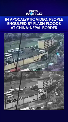 In Apocalyptic Video, People Engulfed By Flash Floods At China-Nepal Border