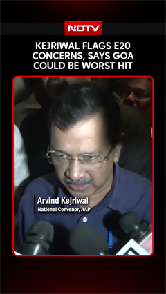 AAP Chief Arvind Kejriwal Warns Goa Could Be Worst Hit By E20 Petrol