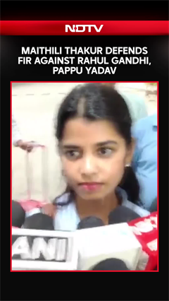 Maithili Thakur Defends FIR Against Rahul Gandhi, Pappu Yadav