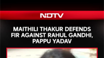 Maithili Thakur Defends FIR Against Rahul Gandhi, Pappu Yadav