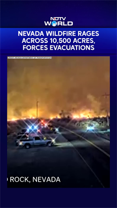 Video: Nevada Wildfire Rages Across 10,500 Acres, Forces Evacuations