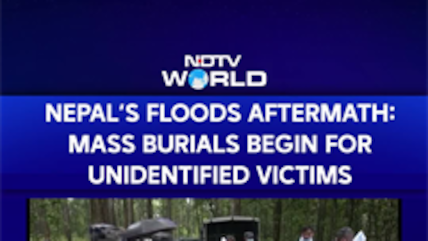 Nepal Floods | Mass Burials Begin For Unidentified Victims Even As Rescue Ops Continue In Nepal