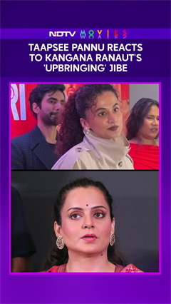 'Khatam Kyun Nahi Hone Dete Yeh Baat?': Taapsee Pannu Reacts To Kangana Ranaut's 'Upbringing' Jibe