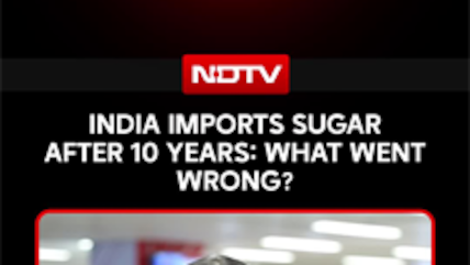 India Imports Sugar After 10 Years: Why Prices Rose 16%