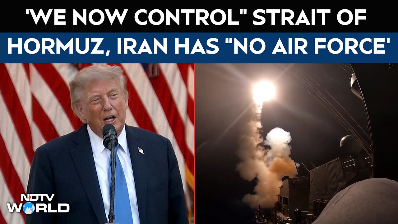 US Iran War | Trump: &ldquo;We Now Control&rdquo; Strait Of Hormuz, Iran Has &ldquo;No Air Force&rdquo;
