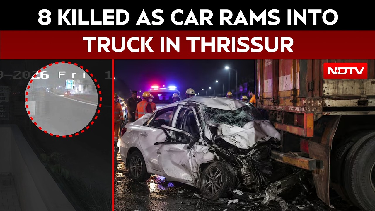 Kerala Accident | 8 Killed As Car Rams Into Parked Truck In Kerala’s Thrissur