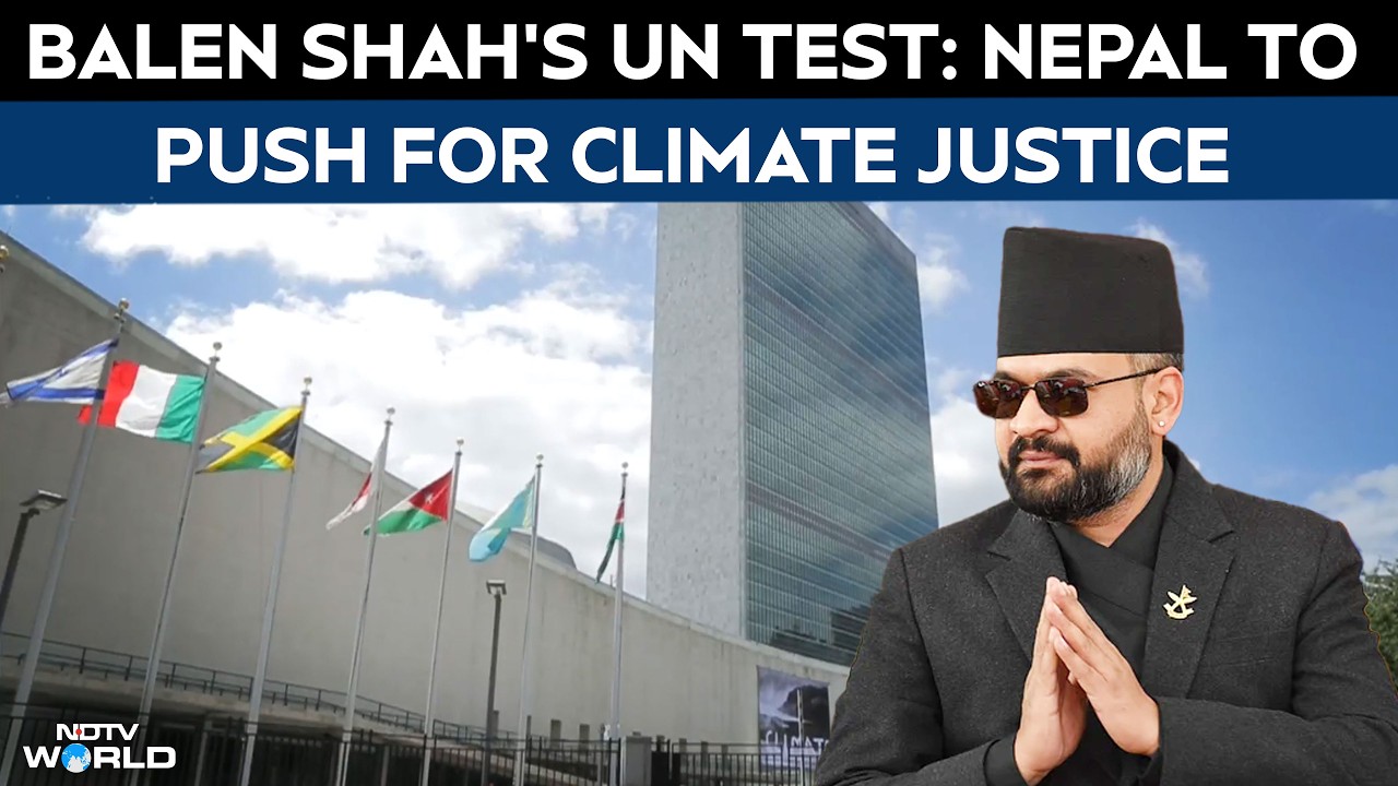 Nepal PM Balen Shah’s First Foreign Visit: Climate Justice On UN Agenda