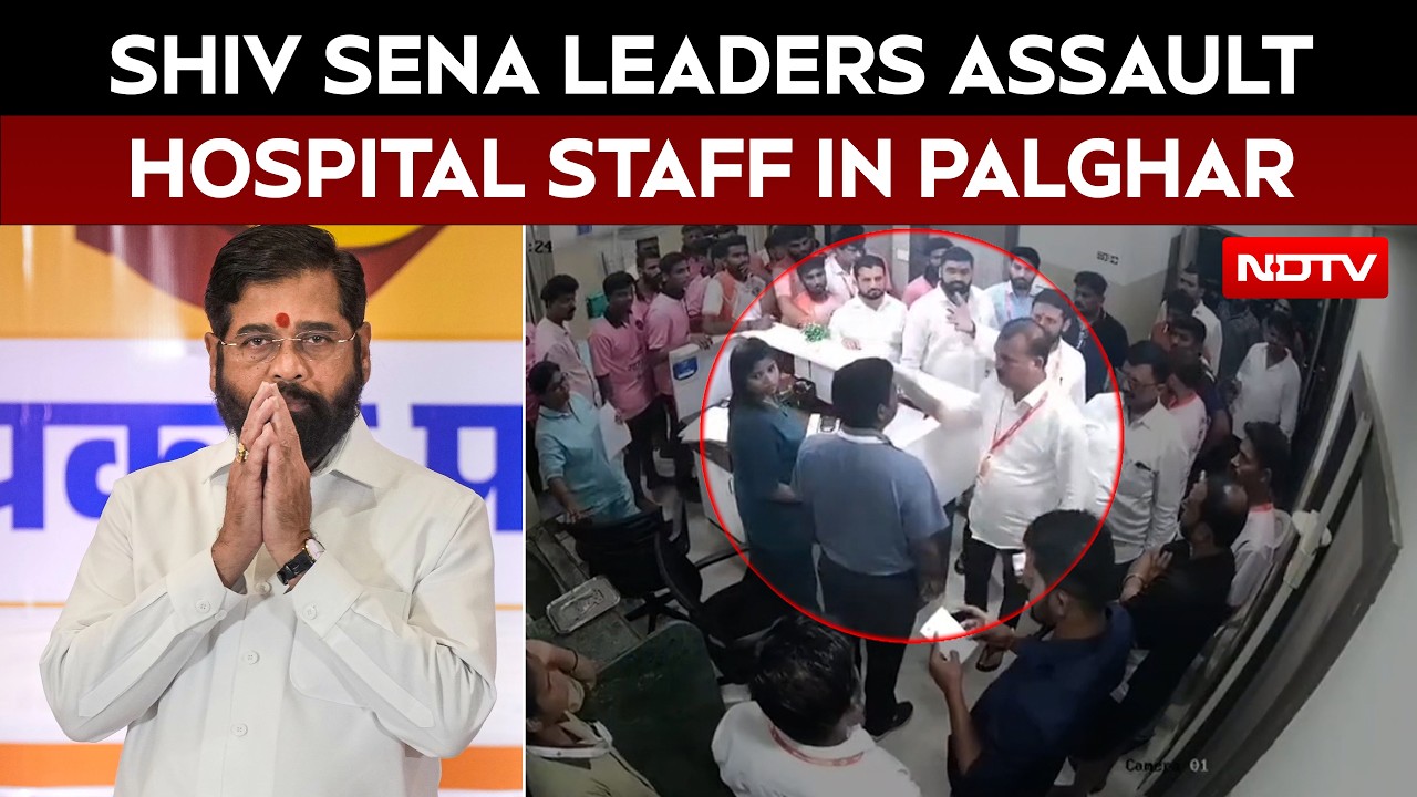 Palghar Hospital Ruckus: Shiv Sena Leaders Seen Slapping Staff On Camera