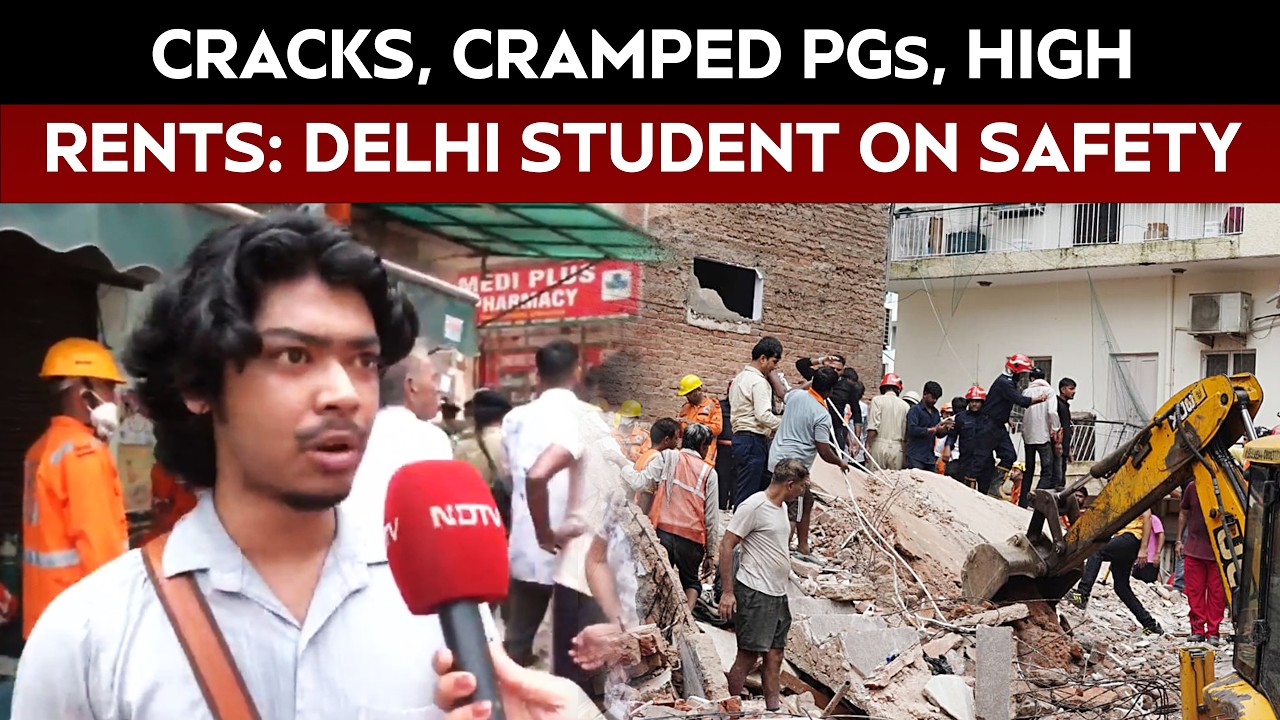 Delhi Building Collapse: Students Reveal Cramped PGs, High Rents And Safety Fears
