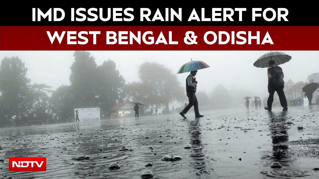 West Bengal, Odisha On Rain Alert As IMD Forecasts Heavy To Very Heavy Rains
