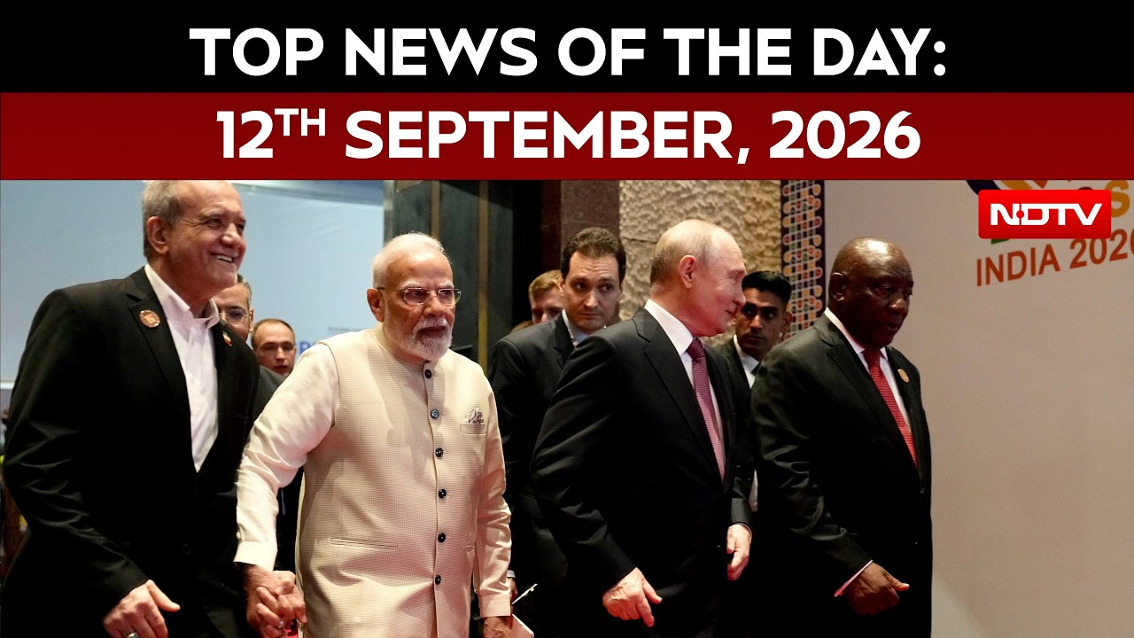 Xi Jinping-Putin-PM Modi Meet At BRICS Summit 2026 | Top News Of The Day: 12th September, 2026