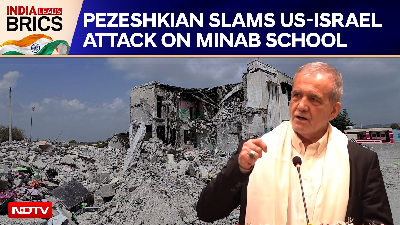 BRICS 2026 | Pezeshkian Slams US-Israel Attack that Killed 168 Schoolchildren In Iran&rsquo;s Minab