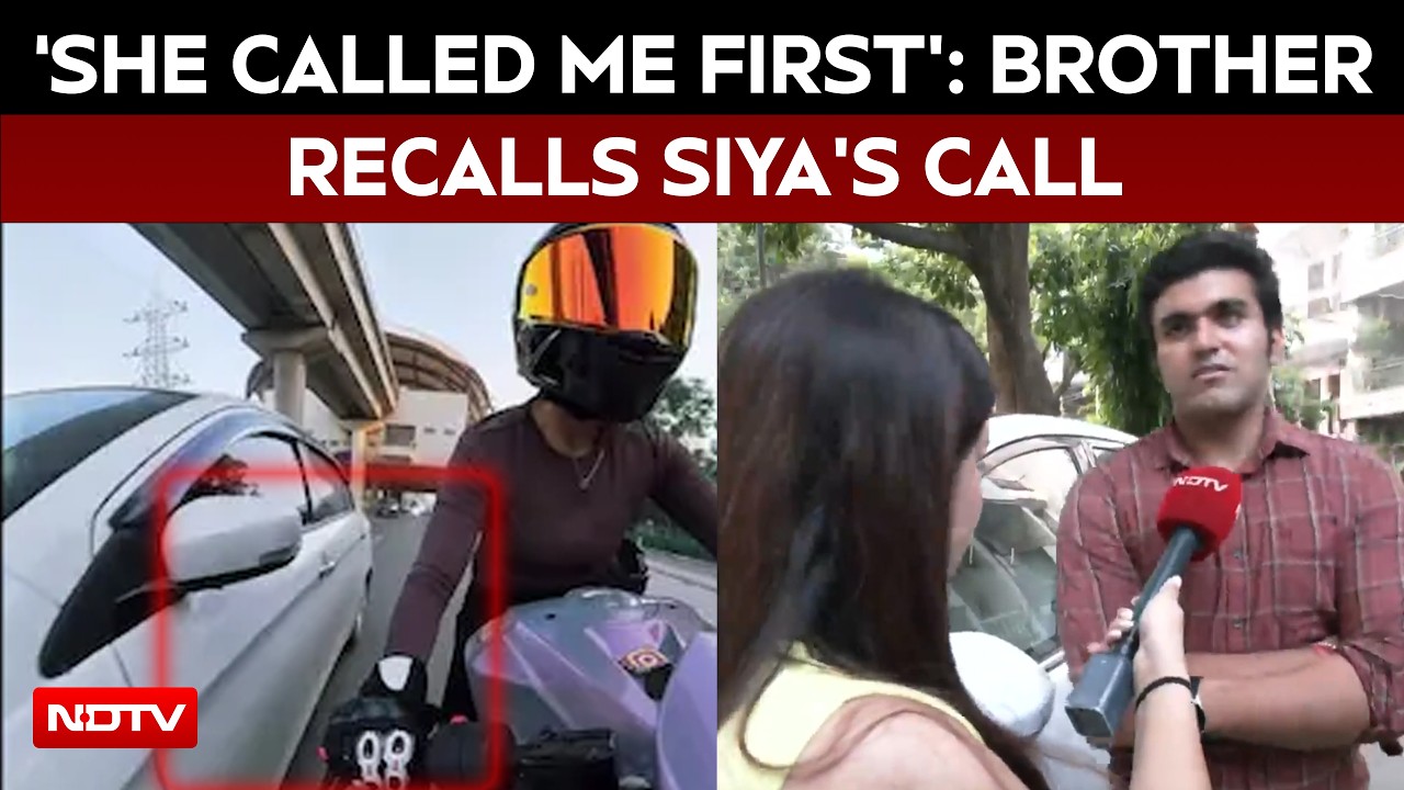 Gurugram Accident News| 'She Called Me First': Siya's Brother On The Terrifying Gurugram Hit-And-Run