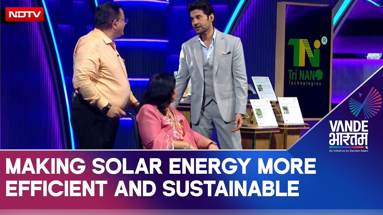 Vande Bharatam | Making Solar Energy More Efficient and Sustainable