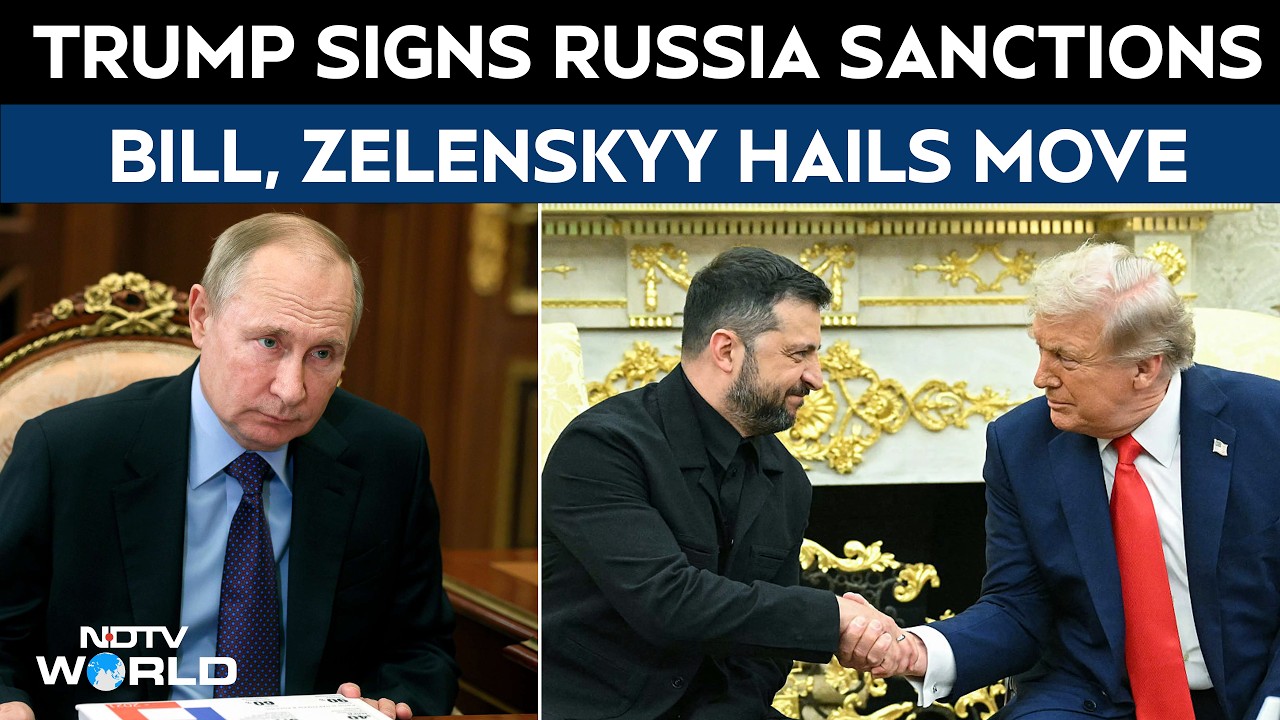 Donald Trump Signs Russia Sanctions Bill, Zelenskyy Hails Move
